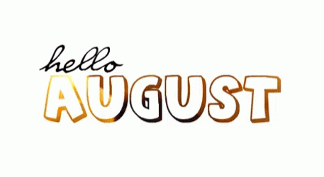 Hello August With Warm Sunshine GIF