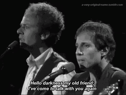 Hello Darkness My Old Friend Simon & Garfunkel GIF