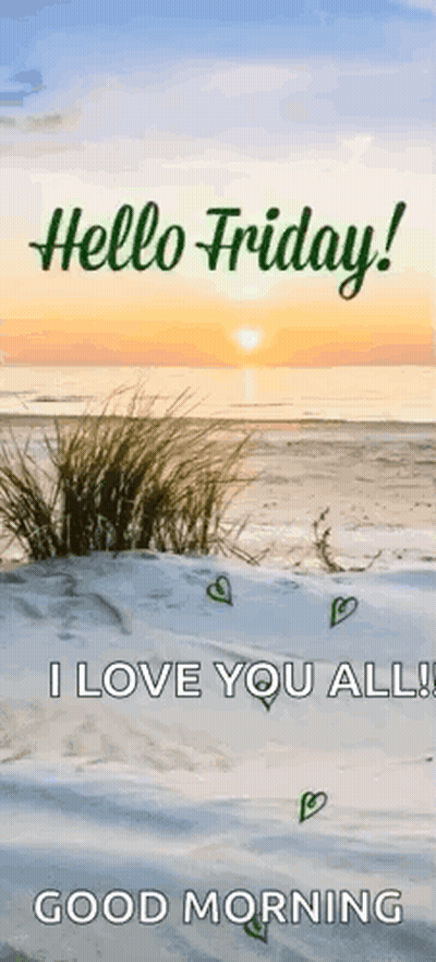 Hello Friday I Love You All Good Morning Beach Card GIF