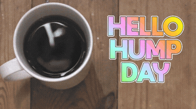 Hello Hump Day Coffee Cup GIF