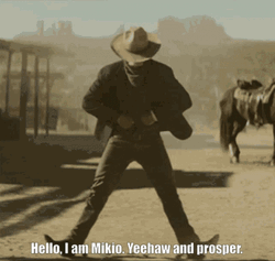 Hello I Am Mikio Yeehaw GIF