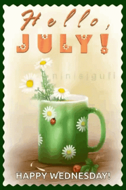 Hello July Blessings Happy Wednesday GIF