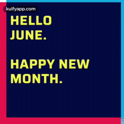 Hello June Happy New Month Text GIF