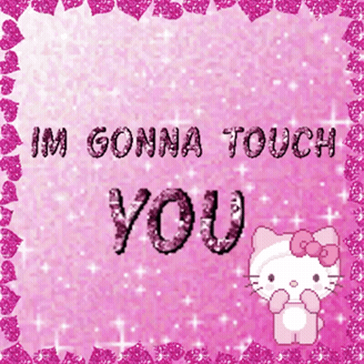 Hello Kitty Im Gonna Touch You GIF