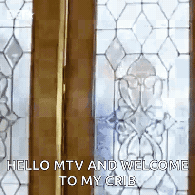Hello MTV Welcome My Crib Stained Glass Door GIF