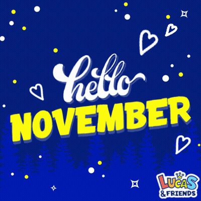 Hello November Poster With Lucas And Friends GIF