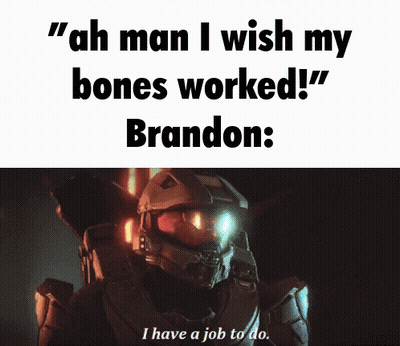 Helmet Man Ah Wishes Bones Worked Brandon GIF