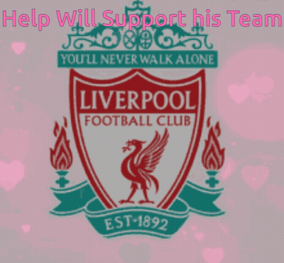 Help Will Support His Team Liverpool Football Club Poster GIF