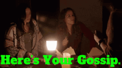 Here's Your Gossip GIF