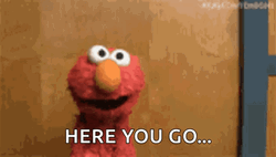 Here You Go Elmo Passing Out GIF