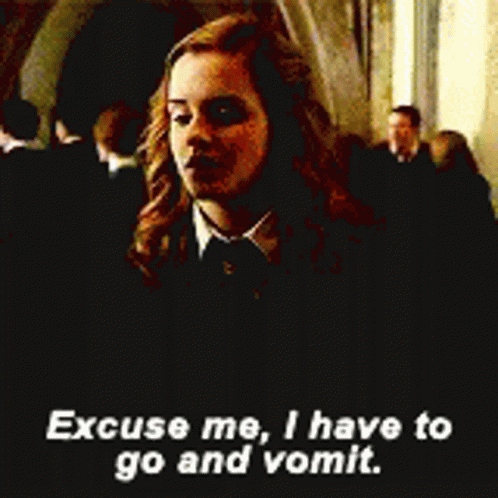 Hermione Granger From Harry Potter Says Excuse Me , I Have To Go And Vomit . GIF