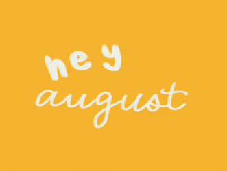 Hey And Hello August GIF