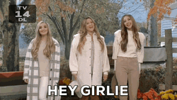 Hey Girl Hey Girlie GIF