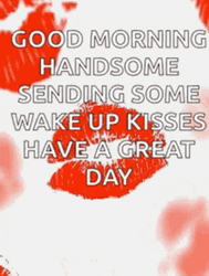 Hey Good Morning Handsome Sending Wake Up Kisses GIF