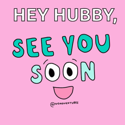 Hey Hubby See You Soon GIF