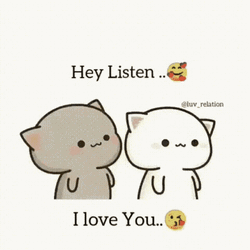 Hey Listen I Love You Cute GIF