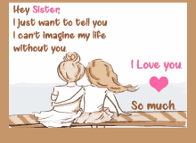 Hey Sister I Love You So Much GIF