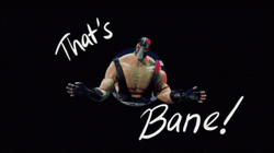 Hey That's Bane GIF
