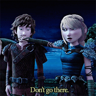 Hiccup And Astrid Saying Don't Go There GIF