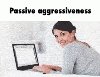 Hilarious Passive Aggressive Long Paragraph Meme GIF