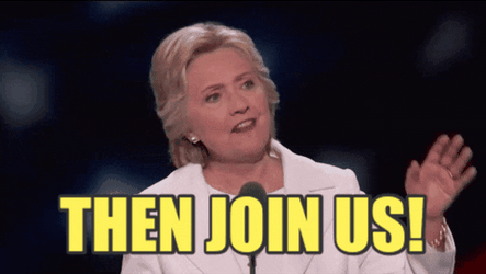 Hillary Clinton Then Join Us GIF