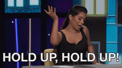 Hold Up Lilly Singh Don't Want To Hear That GIF