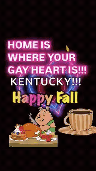 Home Is Where Your Gay Heart Is Kentucky Poster GIF