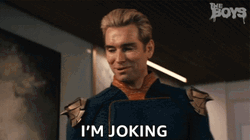 Homelander Saying I'm Joking GIF