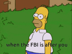 Homer Bushes When The FBI Is After You GIF