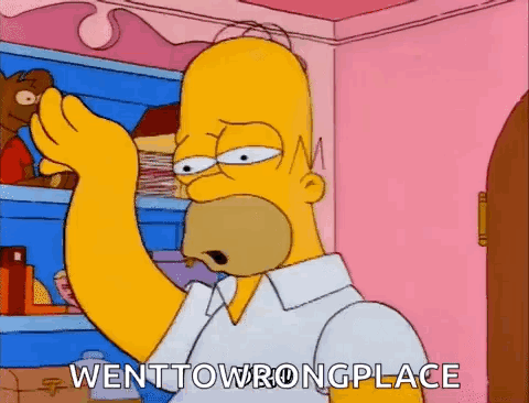 Homer Simpson From The Simpsons Is Making A Funny Face And Saying Went To Wrongplace . GIF