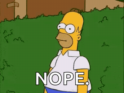 Homer Simpson From The Simpsons Is Standing In Front Of A Hedge And Saying Nope . GIF