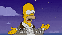 Homer Simpson How She Get Black Eye  GIF