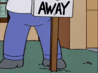 Homer Simpson Is Holding A Sign That Says Away GIF