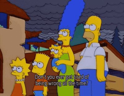Homer Simpson Saying Don't You Ever Get Tired Wrong GIF