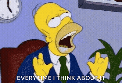 Homer Simpson Saying Everytime I Think About It GIF