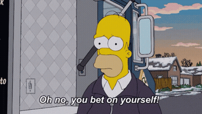 Homer Simpson Says " Oh No You Bet On Yourself " In A Cartoon GIF
