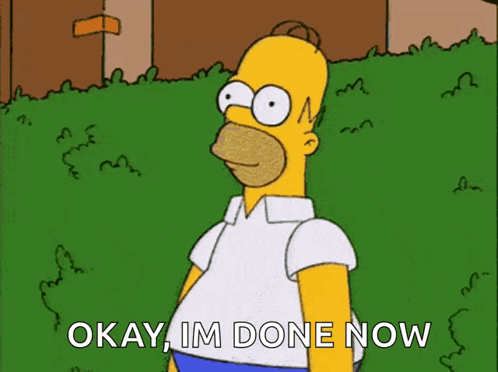 Homer Simpson Says Okay Im Done Now In Front Of A House GIF
