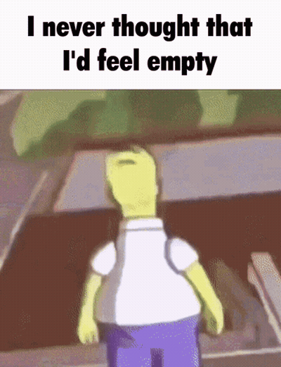 Homer Simpson Standing In Front Of A Car Saying I Never Thought That I'd Feel Empty GIF