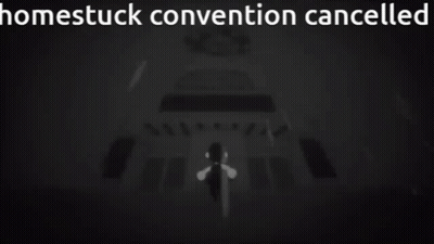 Homestuck Convention Cancelled Stage GIF