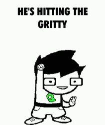 Homestuck Hes Hitting The Gritty GIF