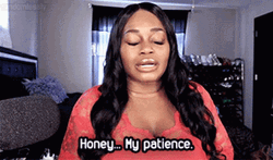 Honey My Patience GIF