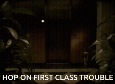 Hop On First Class Trouble Sign GIF