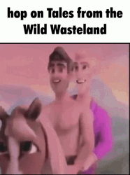 Hop Tales From The Wild Wasteland GIF