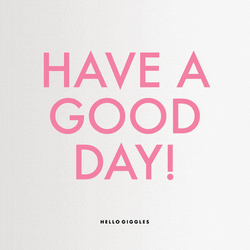 Hope You're Having A Good Day Wallpaper Notes GIF