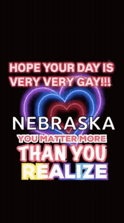 Hope Your Day Is Very Very Gay Nebraska Poster GIF