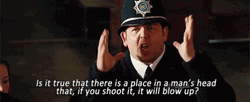 Hot Fuzz If You Shoot It Will Blow GIF