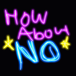 How About No Neon Drawing GIF
