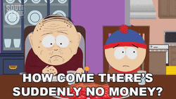 How Come There's Suddenly No Money GIF
