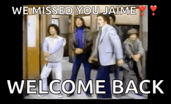 How Could You Miss Jaime Welcome Back GIF