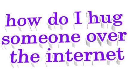 How Do I Hug Someone Over Internet Sticker